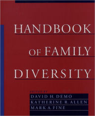 Title: Handbook of Family Diversity / Edition 1, Author: David H. Demo