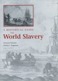Title: A Historical Guide to World Slavery / Edition 195, Author: Seymour Drescher
