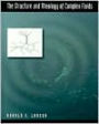 The Structure and Rheology of Complex Fluids