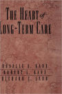 The Heart of Long-Term Care / Edition 1