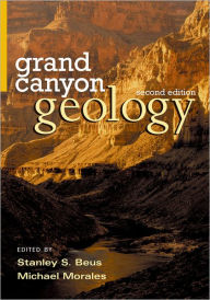 Title: Grand Canyon Geology / Edition 2, Author: Stanley S. Beus