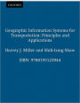 Geographic Information Systems for Transportation: Principles and Applications