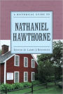 A Historical Guide to Nathaniel Hawthorne / Edition 1