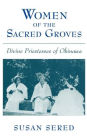 Women of the Sacred Groves: Divine Priestesses of Okinawa