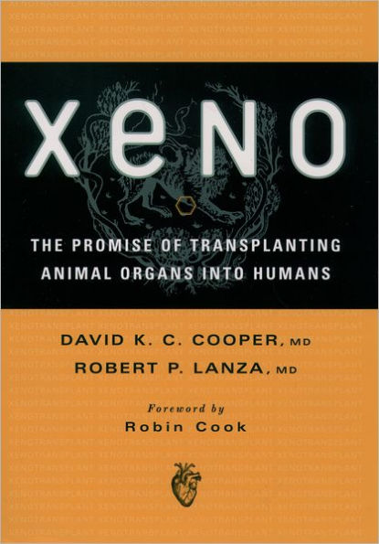 Xeno: The Promise of Transplanting Animal Organs into Humans / Edition 1
