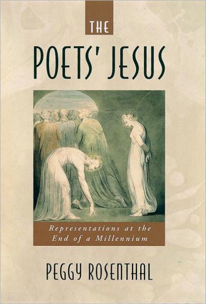 The Poets' Jesus: Representations at the End of a Millennium