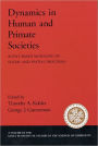 Dynamics in Human and Primate Societies: Agent-Based Modeling of Social and Spatial Processes