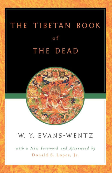 The Tibetan Book of the Dead: Or The After-Death Experiences on the Bardo Plane, according to Lama Kazi Dawa-Samdup's English Rendering / Edition 4