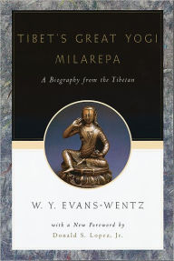 Title: Tibet's Great Yogi Milarepa: A Biography from the Tibetan being the Jetsï¿½n-Kabbum or Biographical History of Jetsï¿½n-Milarepa, According to the Late Lama Kazi Dawa-Samdup's English Rendering / Edition 3, Author: W. Y. Evans-Wentz