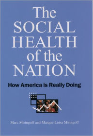 The Social Health of the Nation: How America Is Really Doing
