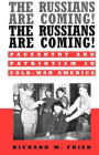 The Russians Are Coming! The Russians Are Coming!: Pageantry and Patriotism in Cold-War America / Edition 1
