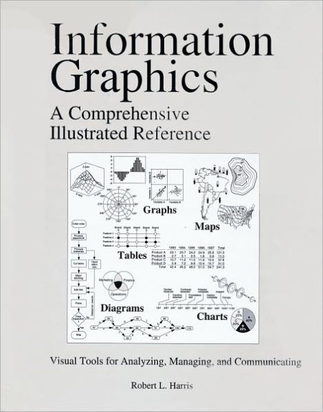 Information Graphics: A Comprehensive Illustrated Reference / Edition 1