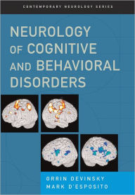 Title: Neurology of Cognitive and Behavioral Disorders / Edition 1, Author: Orrin Devinsky