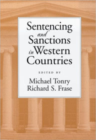 Title: Sentencing and Sanctions in Western Countries, Author: Michael Tonry