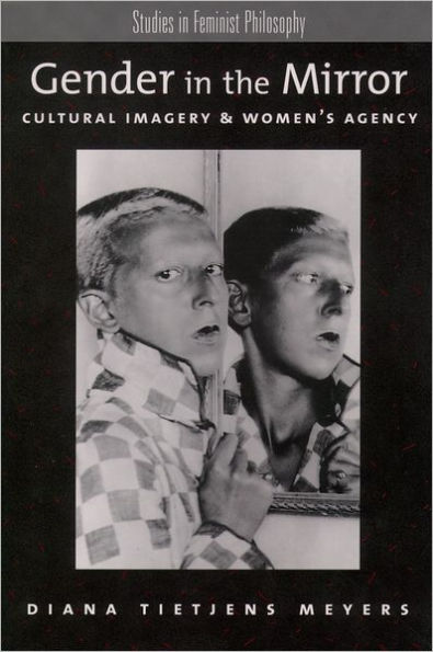 Gender in the Mirror: Cultural Imagery & Women's Agency