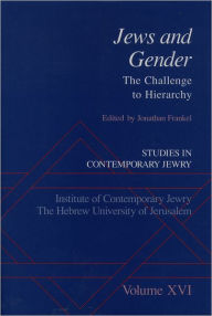 Title: Jews and Gender: The Challenge to Hierarchy, Author: Jonathan Frankel