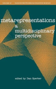 Title: Metarepresentations: A Multidisciplinary Perspective, Author: Dan Sperber