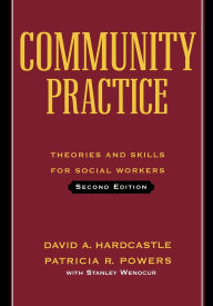 Community Practice: Theories and Skills for Social Workers / Edition 2