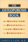 The Osteoporosis Book: A Guide for Patients and Their Families