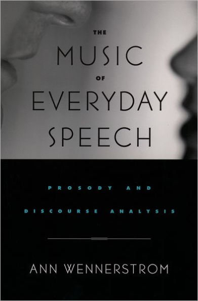 The Music of Everyday Speech: Prosody and Discourse Analysis