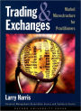 Trading and Exchanges: Market Microstructure for Practitioners / Edition 1