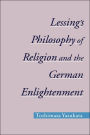 Lessing's Philosophy of Religion and the German Enlightenment