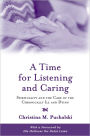 A Time for Listening and Caring: Spirituality and the Care of the Chronically Ill and Dying