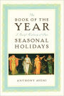 The Book of the Year: A Brief History of Our Holidays