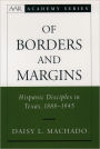 Of Borders and Margins: Hispanic Disciples in Texas, 1888-1945