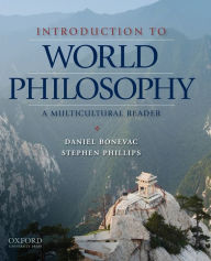Title: Introduction to World Philosophy: A Multicultural Reader, Author: Daniel Bonevac