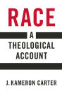 Race: A Theological Account