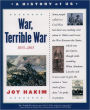 War, Terrible War (A History of US Series #6)
