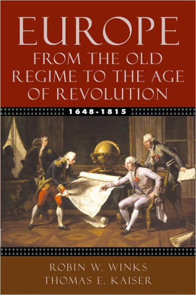 Europe, 1648-1815: From the Old Regime to the Age of Revolution / Edition 1