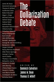 Title: The Dollarization Debate, Author: Dominick Salvatore