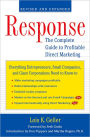 Response: The Complete Guide to Profitable Direct Marketing / Edition 1