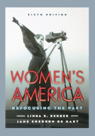 Women's America: Refocusing the Past / Edition 6