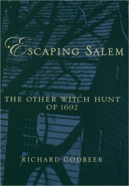 Escaping Salem: The Other Witch Hunt of 1692 / Edition 1