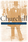 Churchill: A Study in Greatness