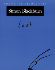 Title: Lust: The Seven Deadly Sins, Author: Simon Blackburn