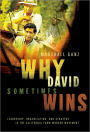 Why David Sometimes Wins: Leadership, Organization, and Strategy in the California Farm Worker Movement