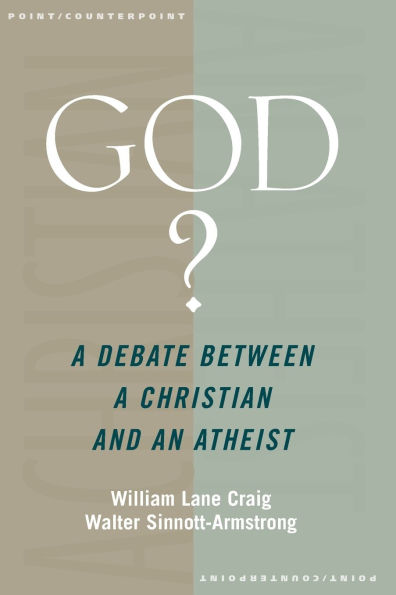 God?: A Debate between a Christian and an Atheist / Edition 1