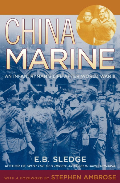 China Marine: An Infantryman's Life after World War II