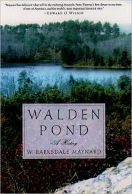 Title: Walden Pond: A History, Author: W. Barksdale Maynard