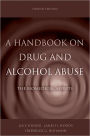 A Handbook on Drug and Alcohol Abuse: The Biomedical Aspects / Edition 4