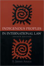 Indigenous Peoples in International Law / Edition 2