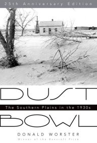 Title: Dust Bowl: The Southern Plains in the 1930s / Edition 2, Author: Donald Worster