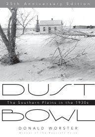 Title: Dust Bowl: The Southern Plains in the 1930s, Author: Donald Worster