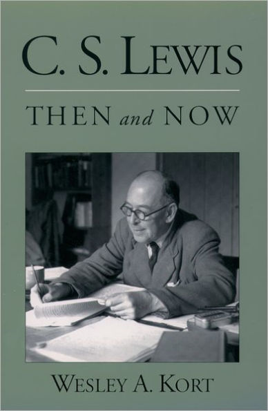 C.S. Lewis Then and Now