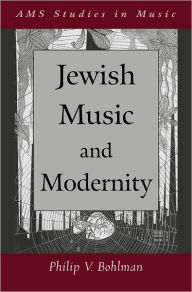 Title: Jewish Music and Modernity, Author: Philip Bohlman