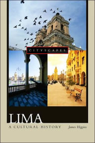 Lima: A Cultural History